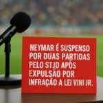 Neymar é suspenso por duas partidas pelo STJD após expulsão por infração à Lei Vini Jr. - O GLOBO